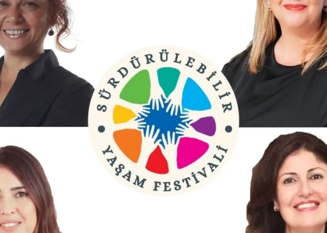 Gezegenin kahramanları ‘Sürdürülebilir Yaşam Festivali’nde