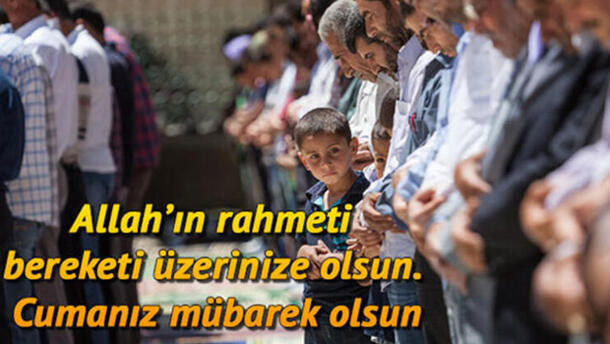 Özel ve Unutulmaz Cuma Mesajları